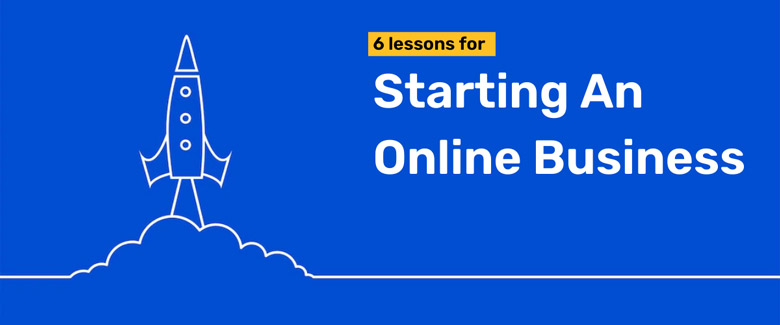6 things to consider Starting An Online Business
