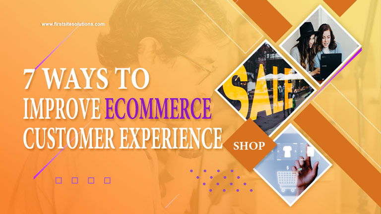7 ways to improve ecommerce experience