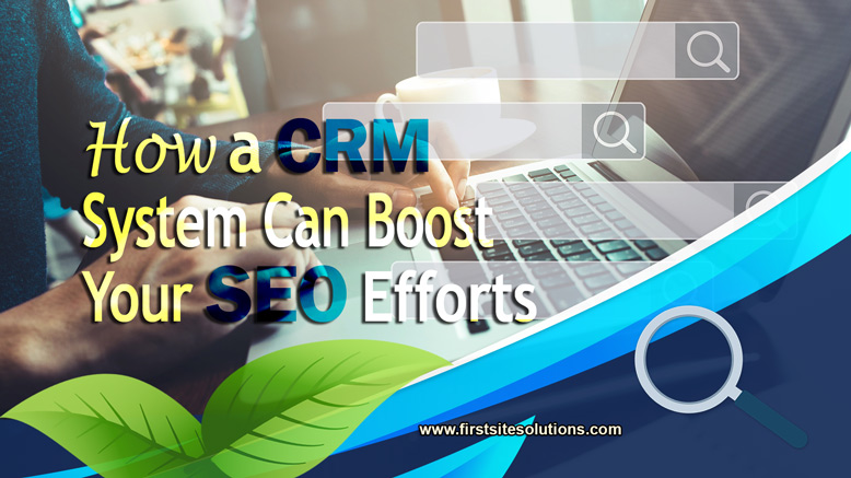 CRM boost your SEO efforts
