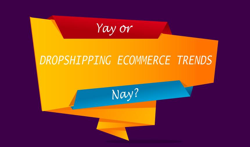 Dropshipping trends