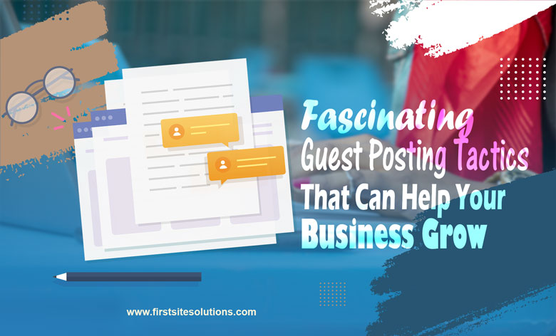 Guest posting tactics that help