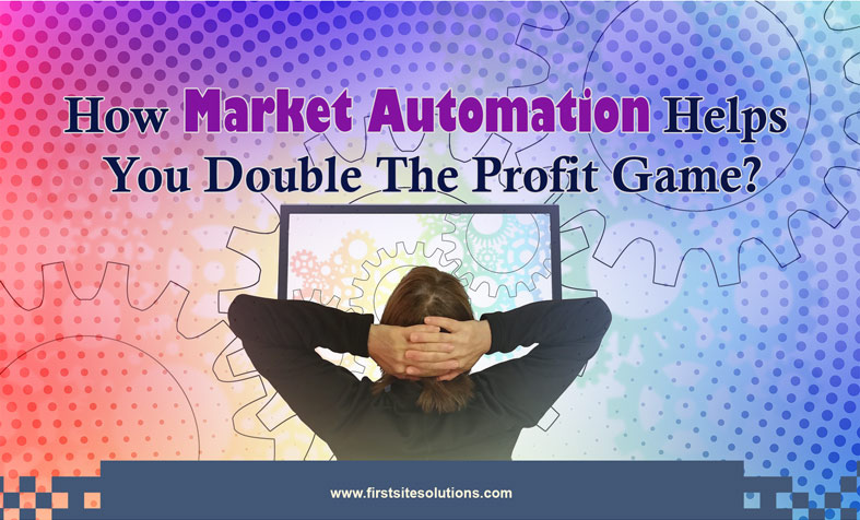 How market automation helps double profit
