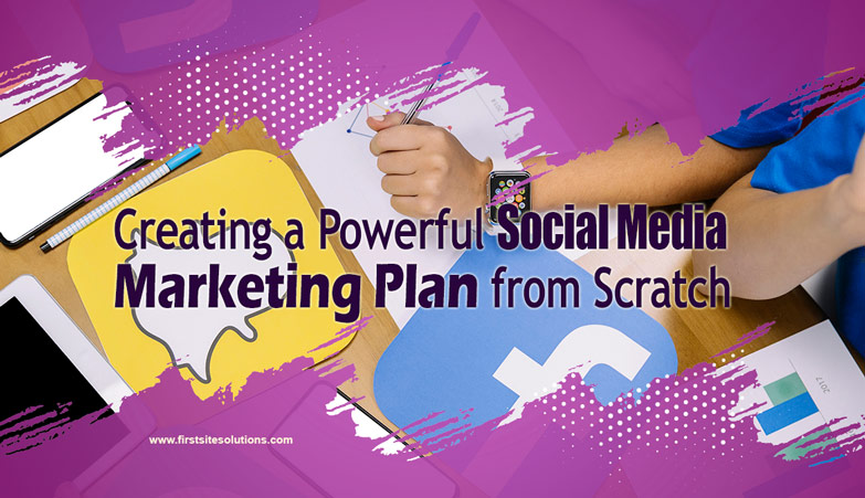 create social media marketing plan from scratch