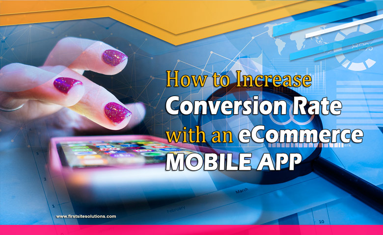 increase conversions with ecommerce app