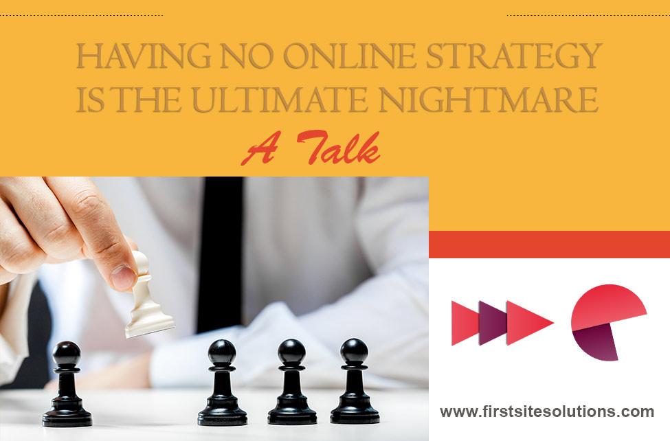 online strategy is a must