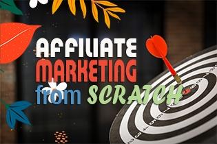 Affiliate Marketing From Scratch