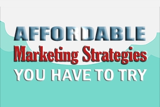 Affordable Marketing Strategies You Have to Try