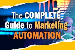 The Complete Guide To Marketing Automation