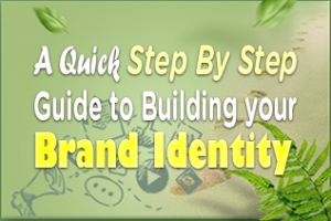 A Quick Step By Step Guide To Building Your Brand Identity From The Ground Up
