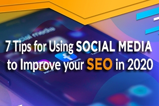 7 Tips For Using Social Media to Improve Your SEO In 2020
