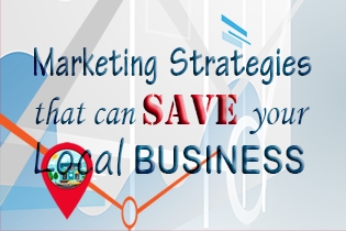 Marketing Strategies That Can Save Your Local Business