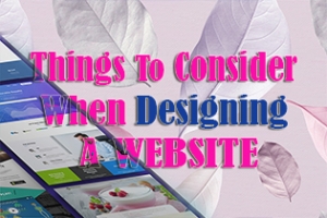 Things To Consider When Designing A Website [Infographic]