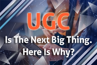 UGC Is The Next Big Thing. Here Is Why?