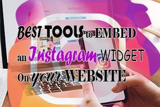 Best Tools To Embed An Instagram Widget On Your Website