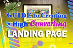Guide To Creating A High Converting Landing Page