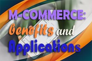 M-Commerce: Benefits and Applications [Infographic]