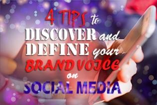 4 Tips to Discover and Define Your Brand Voice on Social Media