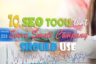 10 SEO Tools That Every Small Company Should Use
