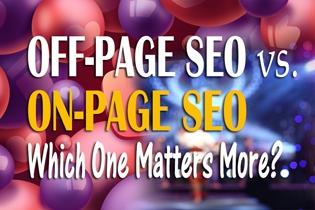 Off-Page SEO vs. On-Page SEO – Which One Matters More