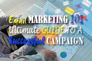 Email Marketing 101 - Ultimate Guide to a Successful Campaign
