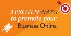 3 Proven Ways to Promote Your Business Online