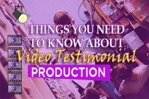 Things You Need To Know About Video Testimonial Production