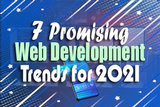 7 Promising Web Development Trends For 2021