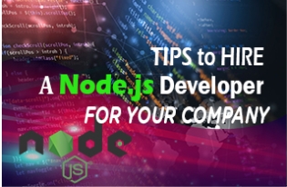 Tips To Hire A Node.js Developer For Your Company