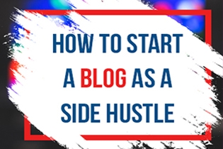 How To Start A Blog As A Side Hustle