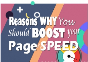Reasons Why You Should Boost Your Page Speed [Infographic]
